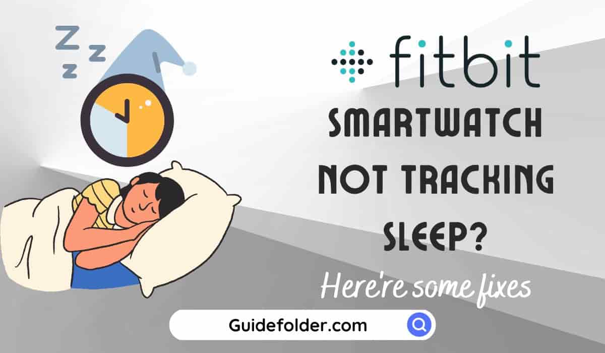 Fitbit Smartwatch Not Tracking Sleep