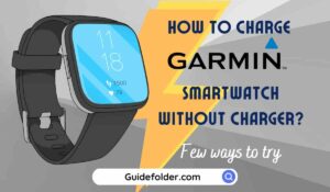 How To Charge Garmin Smartwatch Without Charger