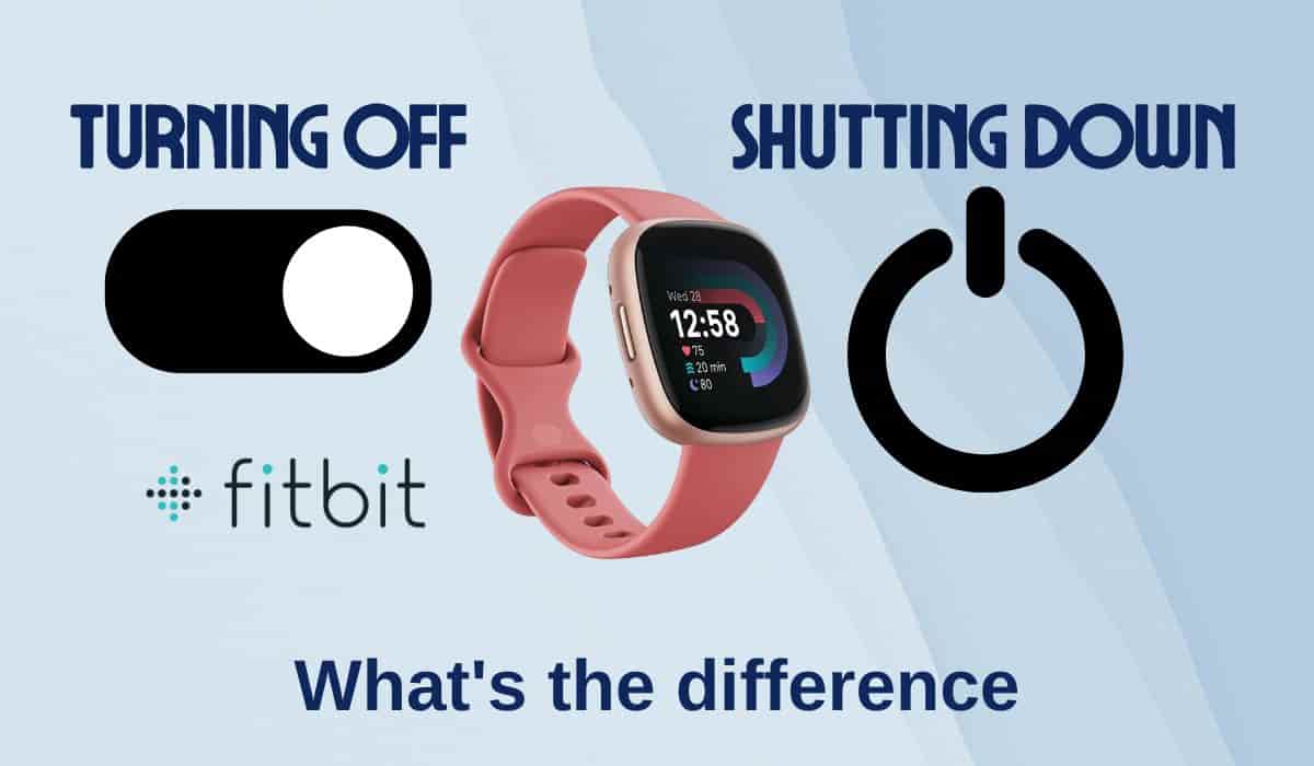 Turning Off And Shutting Down Your Fitbit