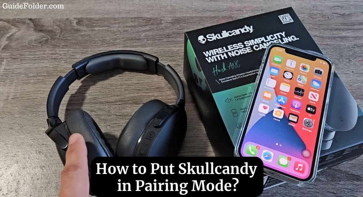 How to Put Skullcandy in Pairing Mode